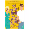 کتاب 99 Percent Mine اثر Sally Thorne انتشارات William Morrow