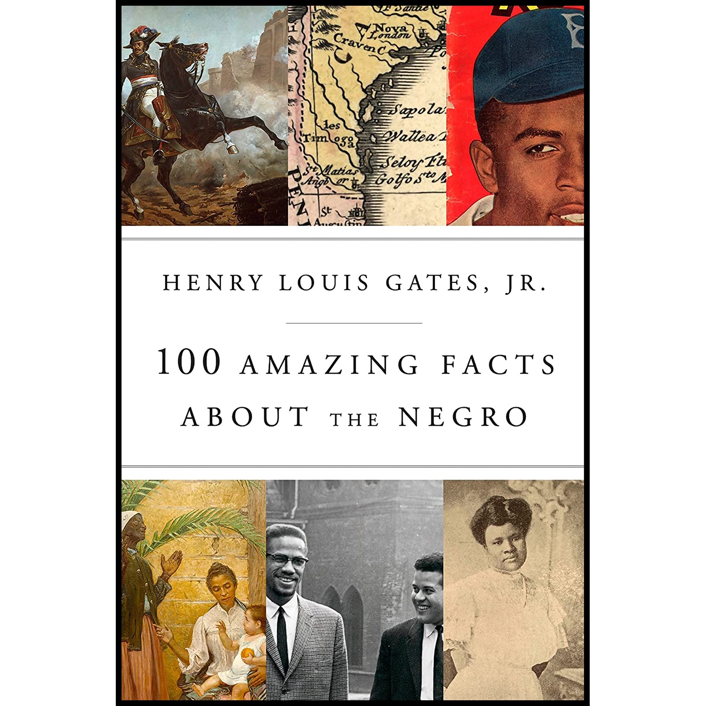 کتاب 100 Amazing Facts About the Negro اثر Henry Louis Gates Jr انتشارات Pantheon