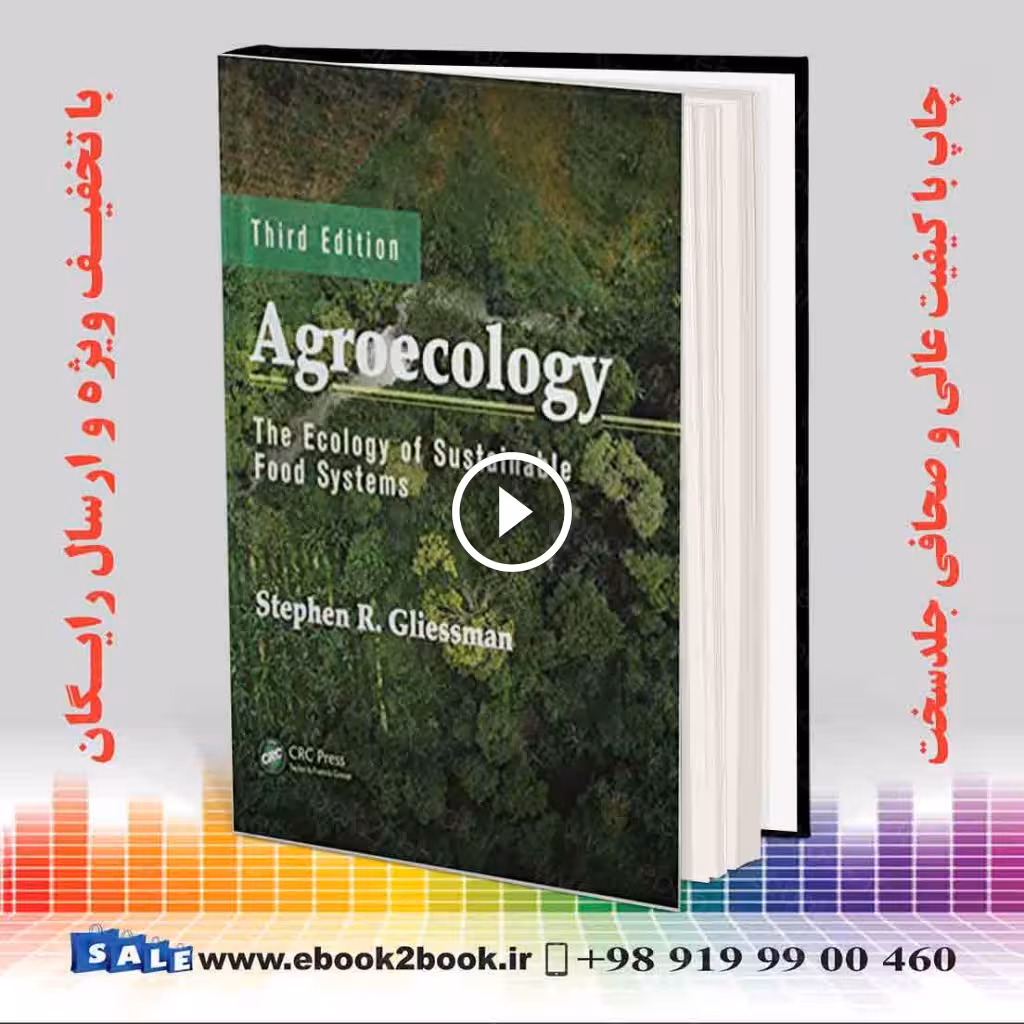 Agroecology: The Ecology of Sustainable Food Systems 3rd Edition