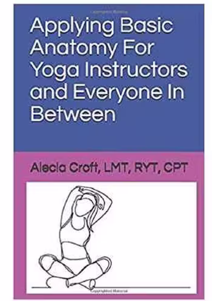 [PDF] دانلود کتاب Applying Basic Anatomy For Yoga Instructors And Everyone In Between, 2021