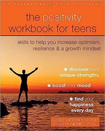 خرید و دانلود نسخه کامل کتاب The Positivity Workbook for Teens: Skills to Help You Increase Optimism, Resilience, and a Growth Mindset -   Pdf