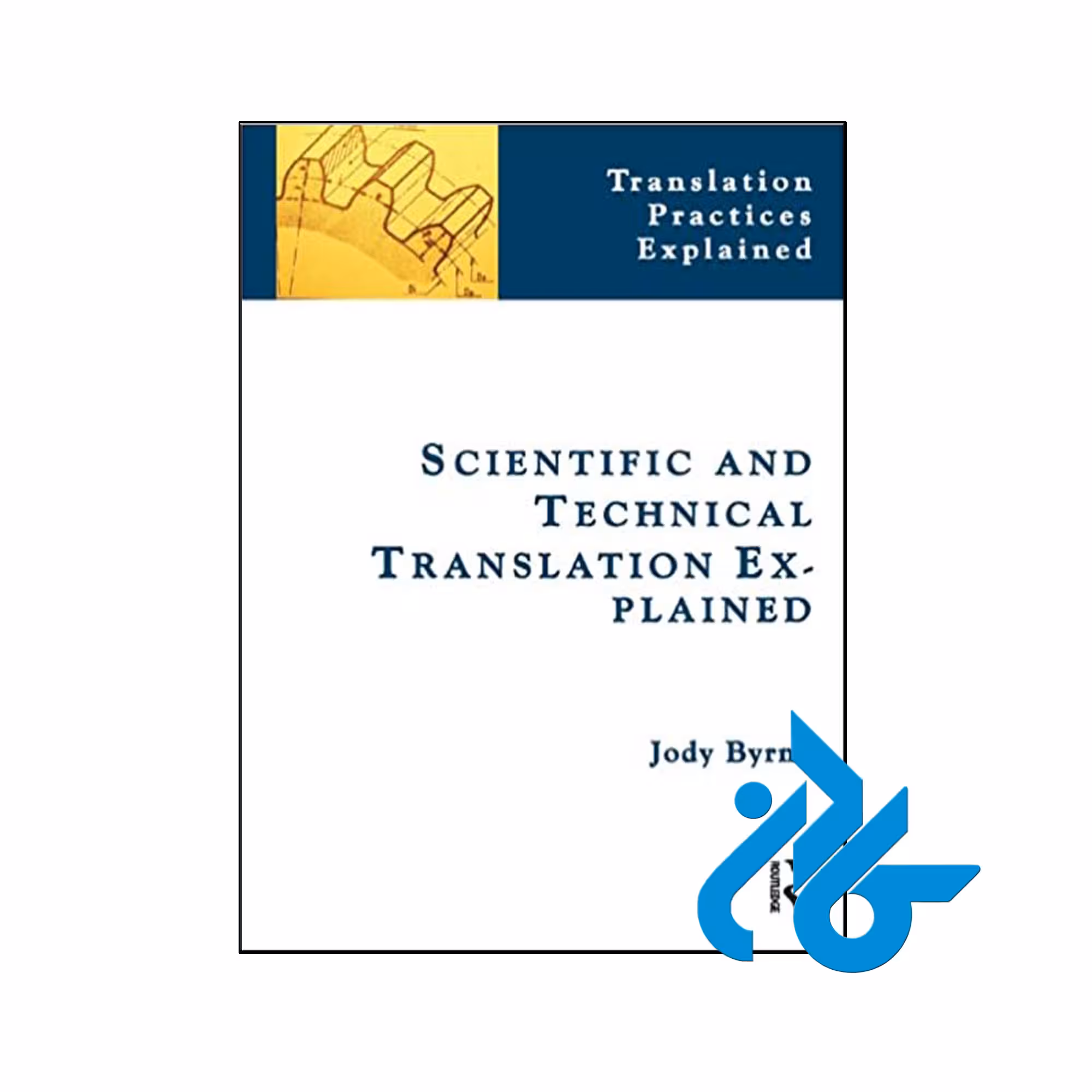 Scientific and Technical Translation Explained- تا 50% تخفیف کتاب زبان- کـادن