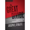 کتاب The Great Divide  اثر Joseph E. Stiglitz and Kevin Pariseau انتشارات Audible Studios on Brilliance