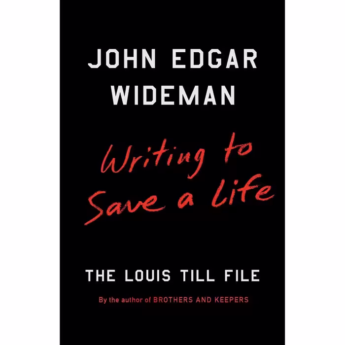 کتاب Writing to Save a Life اثر John Edgar Wideman انتشارات Scribner