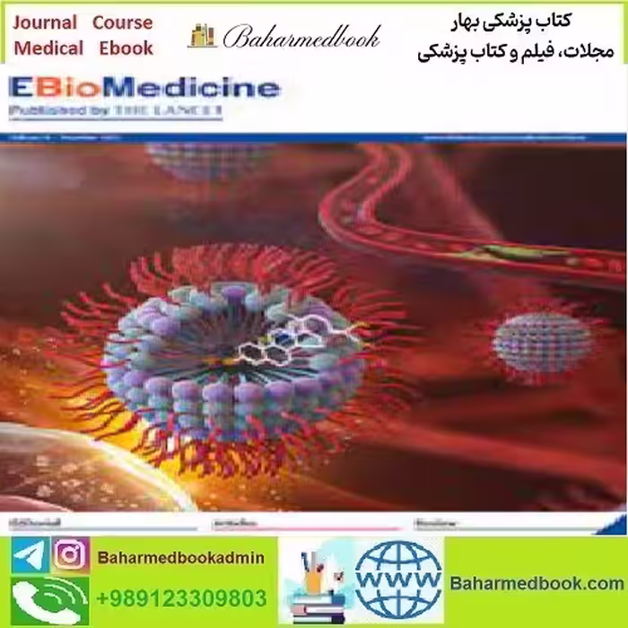 eBioMedicine Volume 63 to 74 2021 TRUE PDF price 11€ - کتاب پزشکی بهار