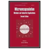 کتاب Microencapsulation: Methods and Industrial Applications, 2nd edition اثر Simon Benita انتشارات مؤلفین طلایی