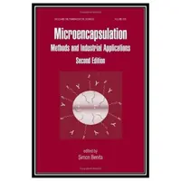 کتاب Microencapsulation: Methods and Industrial Applications, 2nd edition اثر Simon Benita انتشارات مؤلفین طلایی