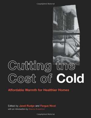 [PDF] دانلود کتاب Cutting The Cost Of Cold - Affordable Warmth For Healthier Homes, 2000