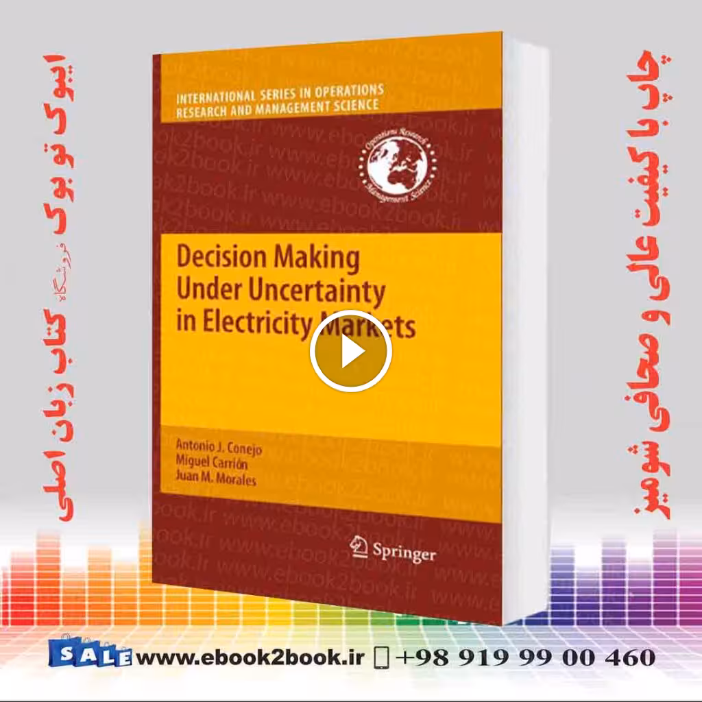 Decision Making Under Uncertainty in Electricity Markets