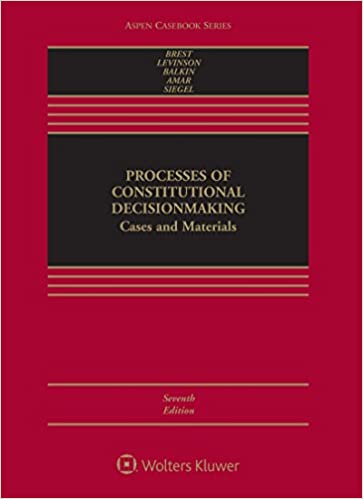 خرید و دانلود نسخه کامل کتاب Processes of Constitutional Decisionmaking: Cases and Materials (7th Edition) -   Pdf