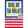 کتاب Give Us the Ballot اثر Ari Berman انتشارات Picador