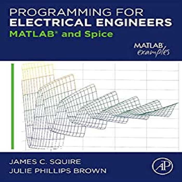 خرید و دانلود نسخه کامل کتاب Programming for Electrical Engineers: MATLAB and Spice