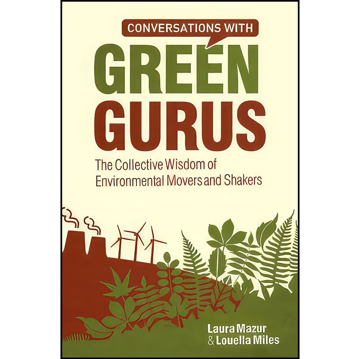 کتاب زبان اصلی Conversations with Green Gurus اثر Laura Mazur and Louella Miles