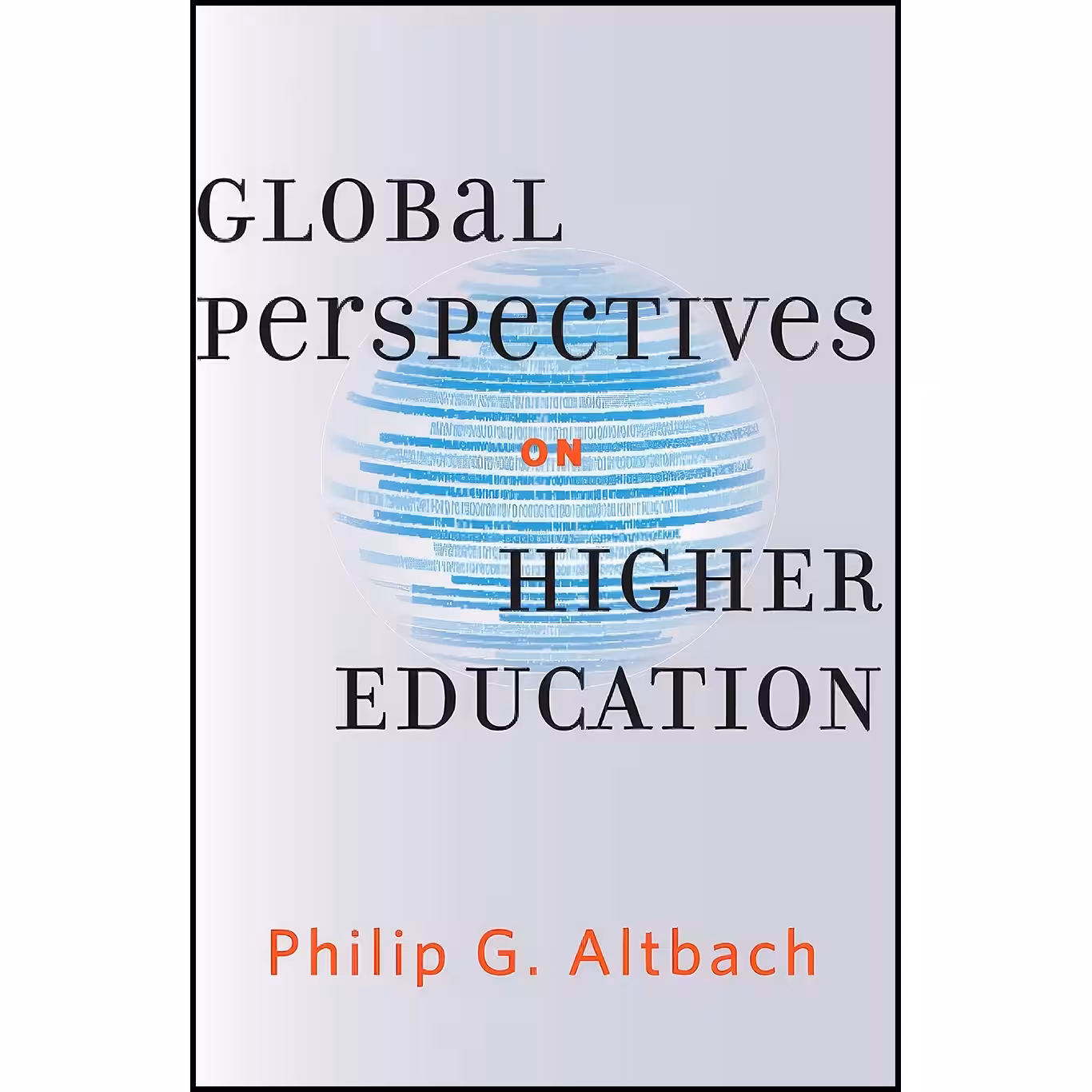 کتاب زبان اصلی Global Perspectives on Higher Education اثر Philip G Altbach