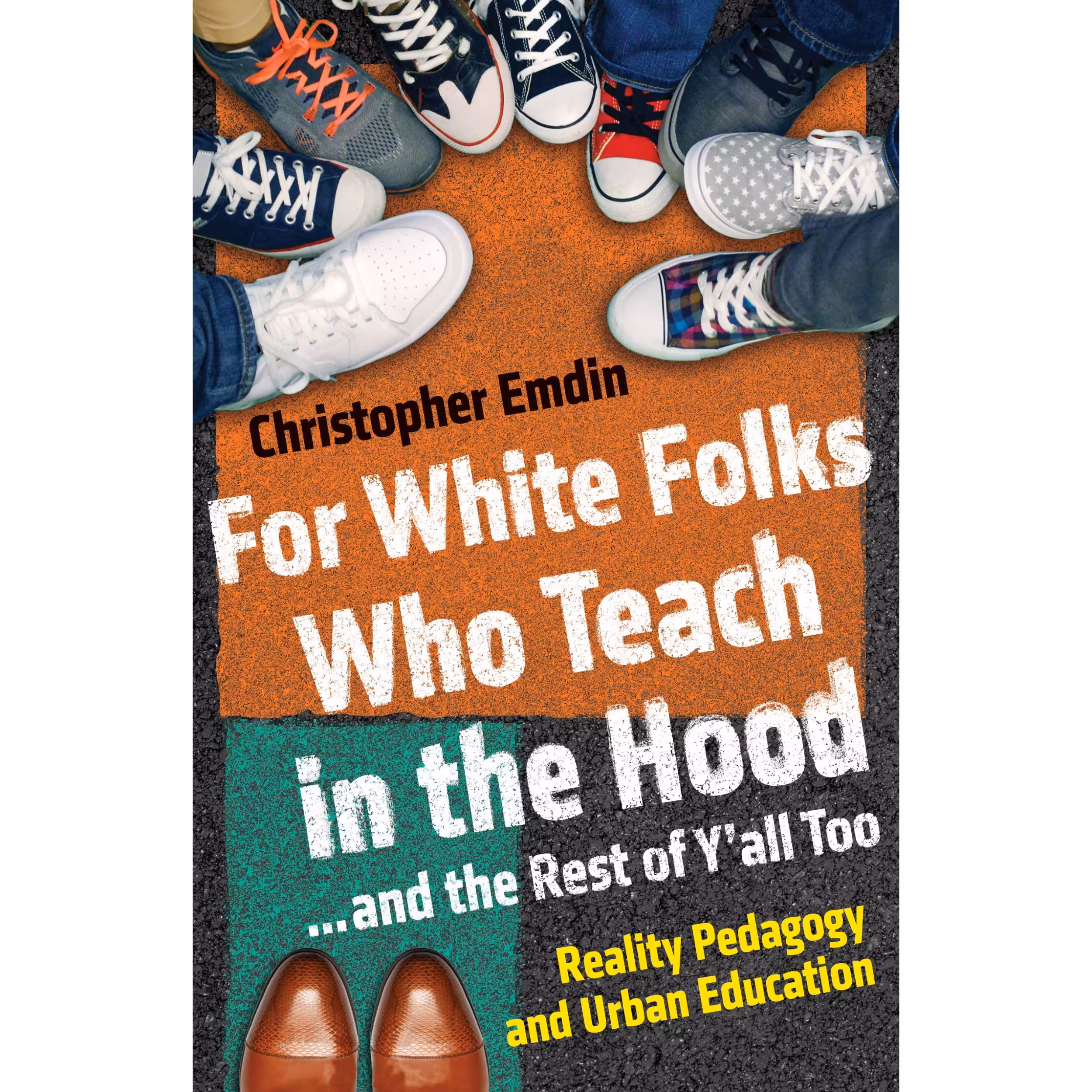 کتاب For White Folks Who Teach in the Hood اثر Christopher Emdin انتشارات Random House, Inc