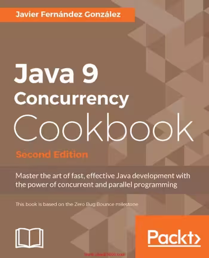 خرید و دانلود نسخه کامل کتاب Java 9 Concurrency Cookbook (w/o scroll-bar errors)