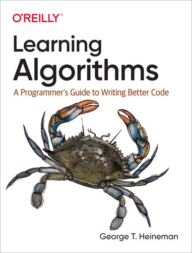 خرید و دانلود نسخه کامل کتاب Learning Algorithms: A Programmer's Guide to Writing Better Code