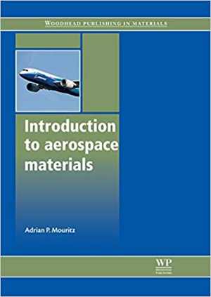  دانلود کتاب Introduction To Aerospace Materials, 2012 - دانلود کتاب های دانشگاهی
