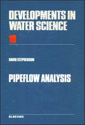 󾕇 Stephenson D., Pipeflow Analysis, 1984 - دانلود کتاب های دانشگاهی