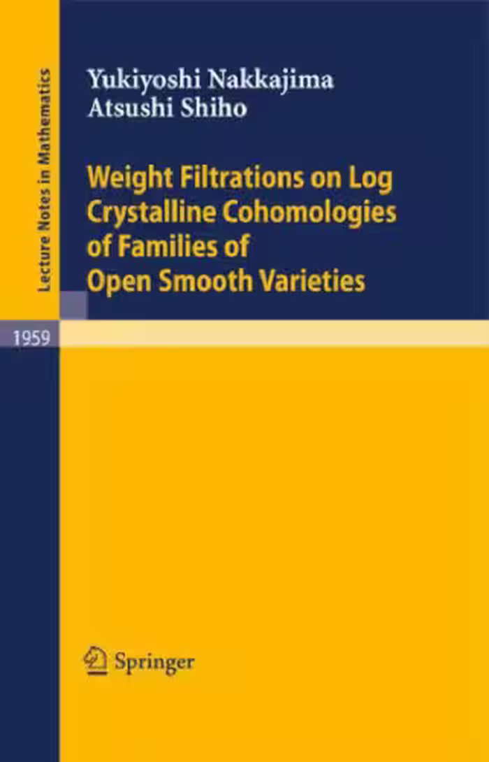 خرید و دانلود نسخه کامل کتاب Weight Filtrations on Log Crystalline Cohomologies of Families of Open Smooth Varieties