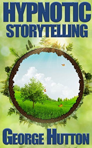 خرید و دانلود نسخه کامل کتاب Hypnotic Storytelling Spin Tales That Move Minds eBook