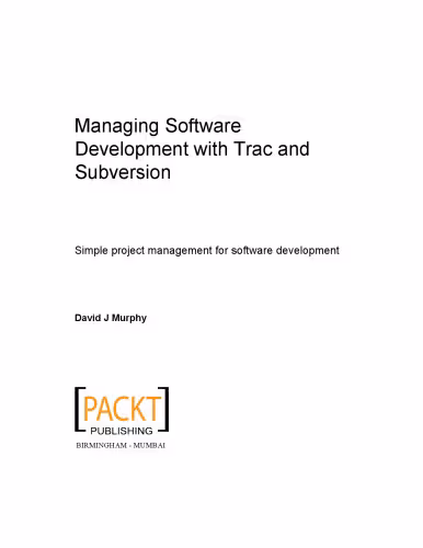 خرید و دانلود نسخه کامل کتاب Managing Software Development with Trac and Subversion