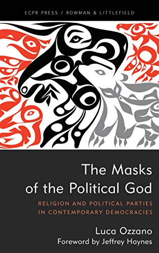 خرید و دانلود نسخه کامل کتاب The Masks of the Political God: Religion and Political Parties in Contemporary Demacies - PDF