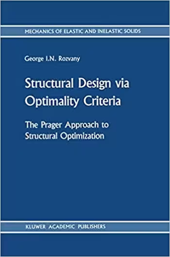 󾕇 دانلود کتاب Structural Design Via Optimality Criteria - The Prager Approach To Structural Optimization, 1989 - دانلود کتاب های دانشگاهی