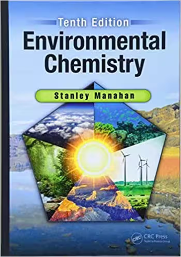󾕇 دانلود کتاب Environmental Chemistry, 10th ed, 2017 - دانلود کتاب های دانشگاهی