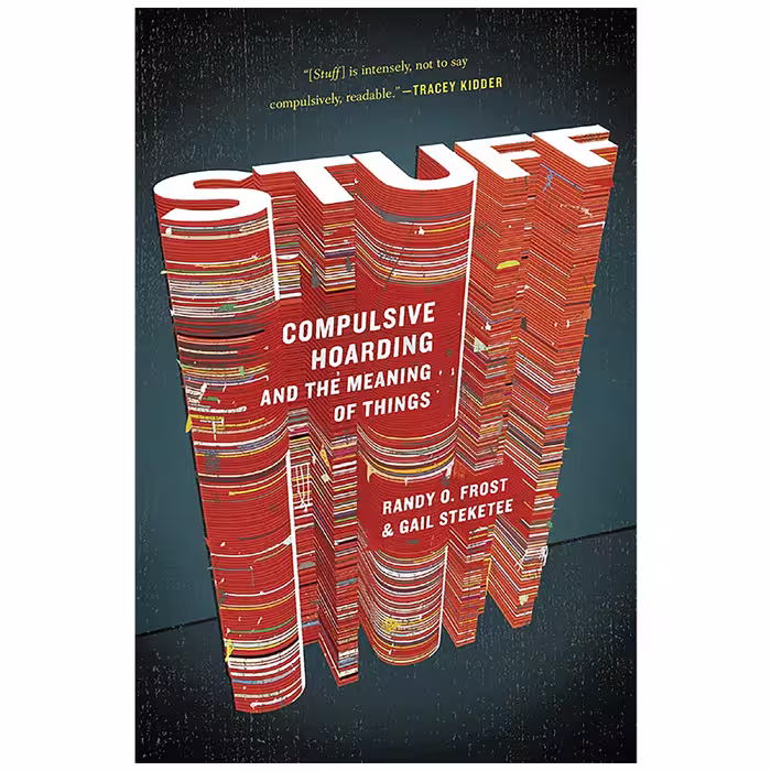 کتاب Stuff اثر Gail Steketee and Randy Frost انتشارات Mariner Books