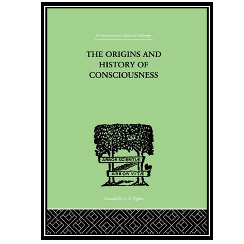 کتاب The Origins And History Of Consciousness اثر Erich Neumann انتشارات مؤلفین طلایی