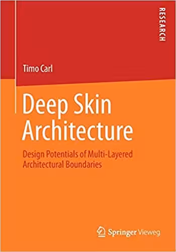 󾕇 دانلود کتاب Deep Skin Architecture Design Potentials of Multi-Layered Architectural Boundaries - دانلود کتاب های دانشگاهی