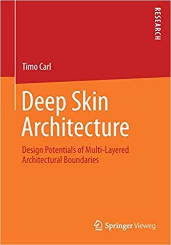 󾕇 دانلود کتاب Deep Skin Architecture Design Potentials of Multi-Layered Architectural Boundaries - دانلود کتاب های دانشگاهی