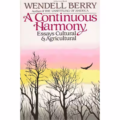 کتاب A Continuous Harmony اثر Wendell Berry انتشارات Harcourt
