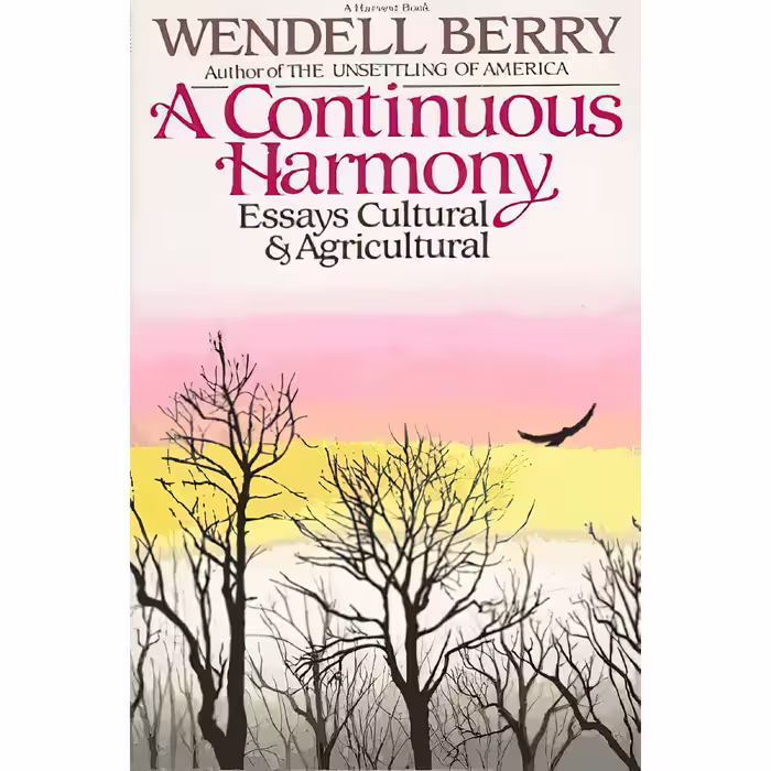 کتاب A Continuous Harmony اثر Wendell Berry انتشارات Harcourt