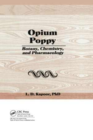 [PDF] دانلود کتاب Opium Poppy Botany, Chemistry And Pharmacology, 2020