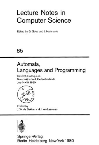 خرید و دانلود نسخه کامل کتاب Automata, Languages and Programming: Seventh Colloquium Noordwijkerhout, the Netherlands July 14–18, 1980