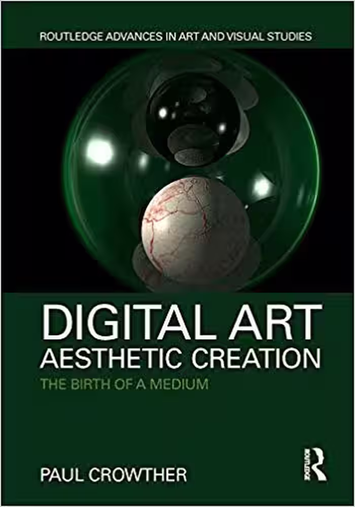 خرید و دانلود نسخه کامل کتاب Digital Art, Aesthetic Creation: The Birth of a Medium (Routledge Advances in Art and Visual Studies)