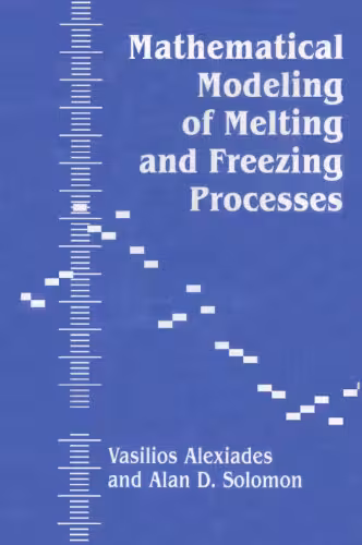 خرید و دانلود نسخه کامل کتاب Mathematical modeling of melting and frezing processes