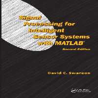 خرید و دانلود نسخه کامل کتاب Signal Processing for Intell. Sensor Systems with MATLAB