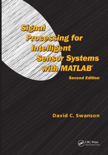 خرید و دانلود نسخه کامل کتاب Signal Processing for Intell. Sensor Systems with MATLAB
