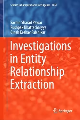 خرید و دانلود نسخه کامل کتاب Investigations in Entity Relationship Extraction