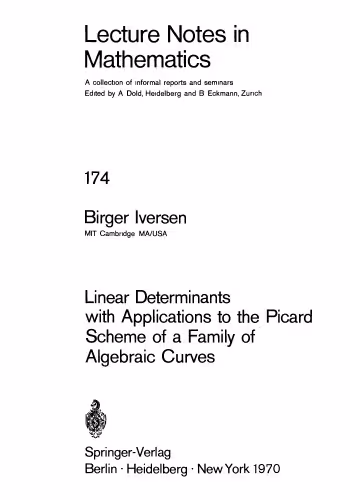خرید و دانلود نسخه کامل کتاب Linear Determinants with Applications to the Picard Scheme of a Family of Algebraic Curves