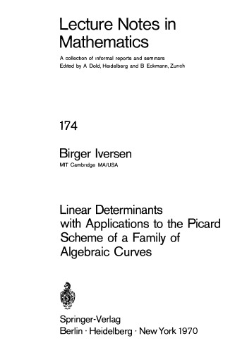 خرید و دانلود نسخه کامل کتاب Linear Determinants with Applications to the Picard Scheme of a Family of Algebraic Curves