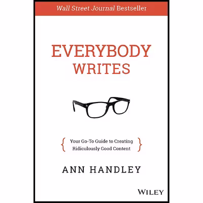 کتاب Everybody Writes اثر Ann Handley انتشارات Wiley