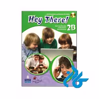 کتاب Hey There 2B - با تخفیف ویژه کتاب زبان - فروشگاه کــادن