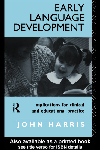 خرید و دانلود نسخه کامل کتاب Early Language Development: Implications for Clinical and Educational Practice