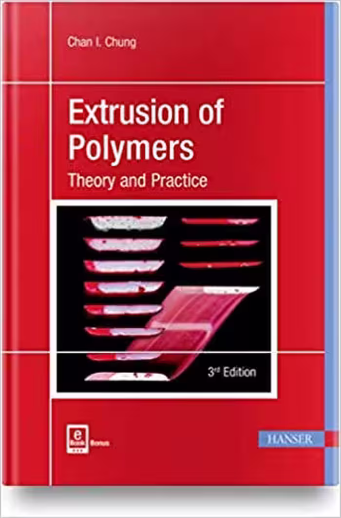 خرید و دانلود نسخه کامل کتاب Extrusion of Polymers: Theory and Practice (3rd Edition) - PDF
