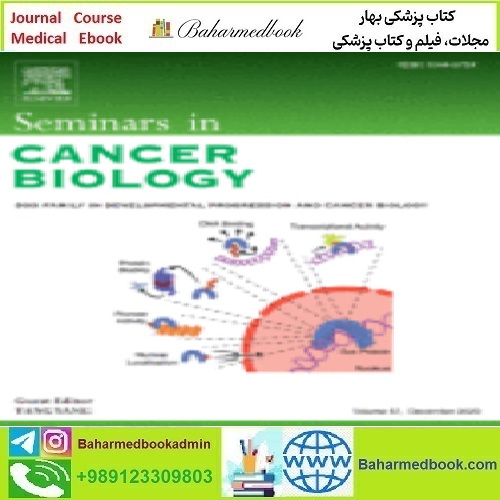 Seminars in Cancer Biology Volume 60 to 67 2020 T