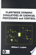 خرید و دانلود نسخه کامل کتاب Plantwide Dynamic Simulators in Chemical Processing and Control - Pdf